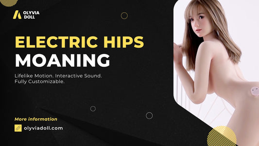 What Are Electric Hips and Moaning Features in Love Dolls?