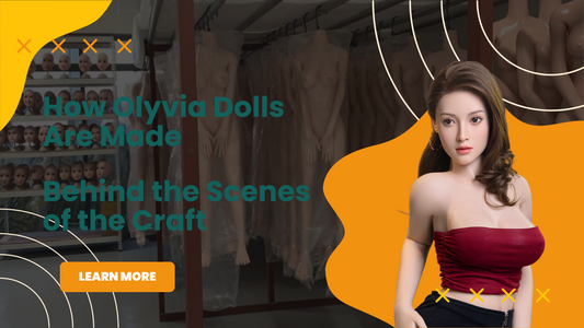 How Olyvia Dolls Are Made: Behind the Scenes of the Craft